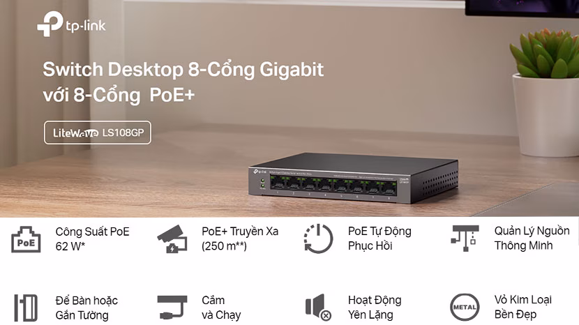 Switch 8 Cổng TP-Link Litewave LS108GP | PoE+ 62W Hiệu Suất Cao