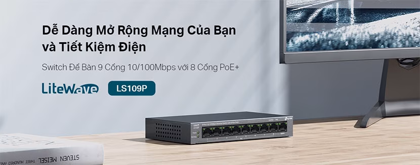 Switch 9 Cổng TP-Link Litewave LS109P | 8 Cổng PoE+ | Công Suất PoE 63W