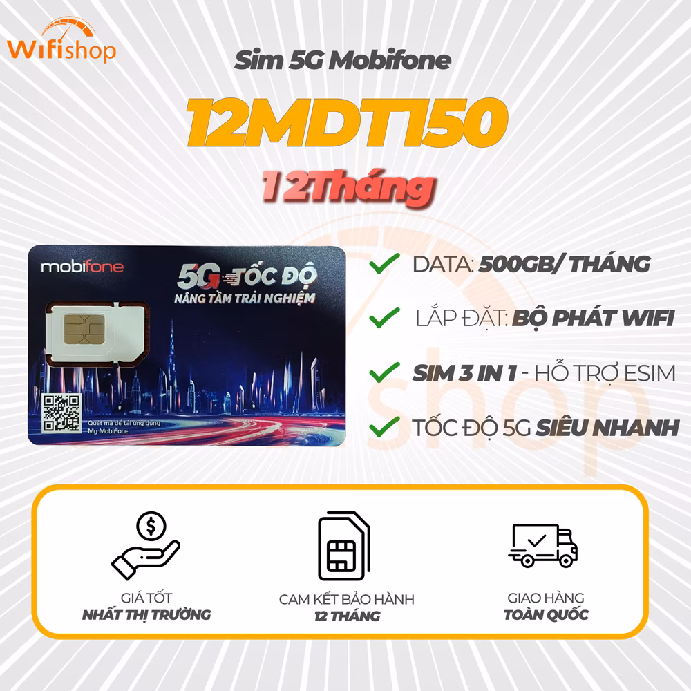 Sim 4G Mobifone MDT150 tặng 500GB/tháng, 6000GB trọn gói 12 tháng không nạp tiền